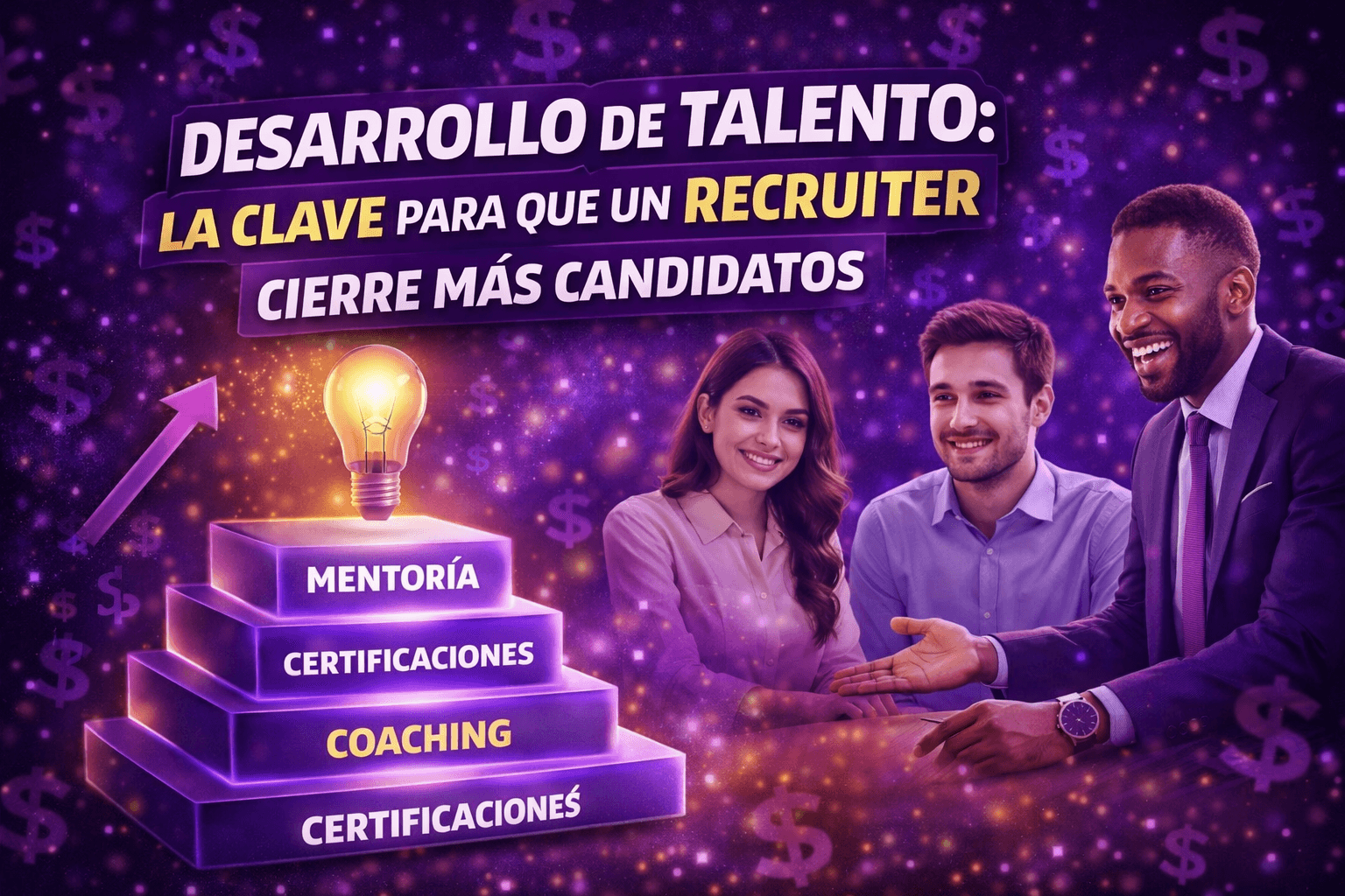 Sviluppo dei talenti: la chiave perché un recruiter chiuda più candidati