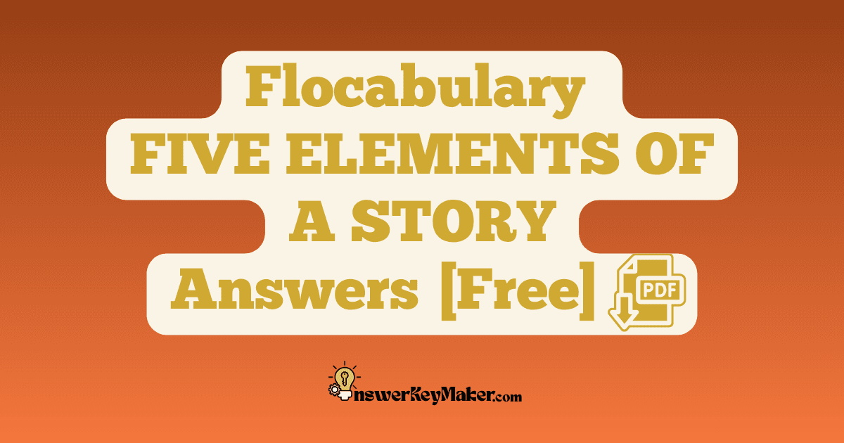 Flocabulary FIVE ELEMENTS OF A STORY Quiz Read & Respond Answer Key PDF