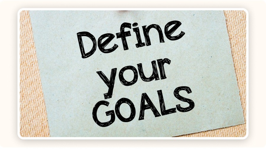 Note labeled “Define your goals”