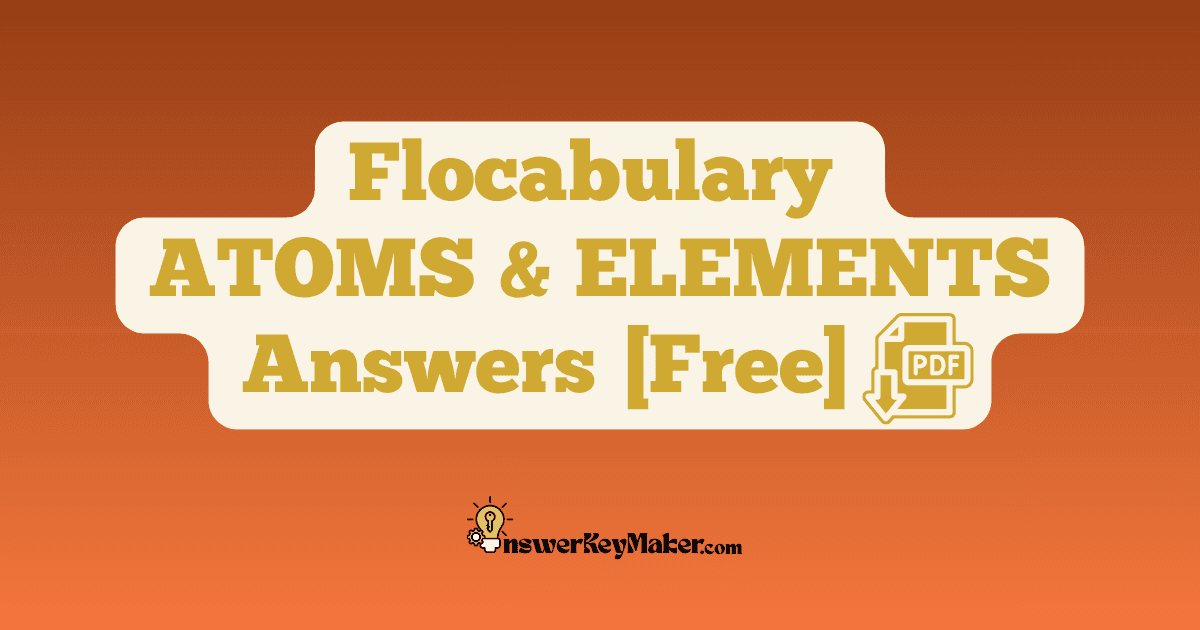 Flocabulary ATOMS AND ELEMENTS Quiz Read & Respond Answer Key PDF