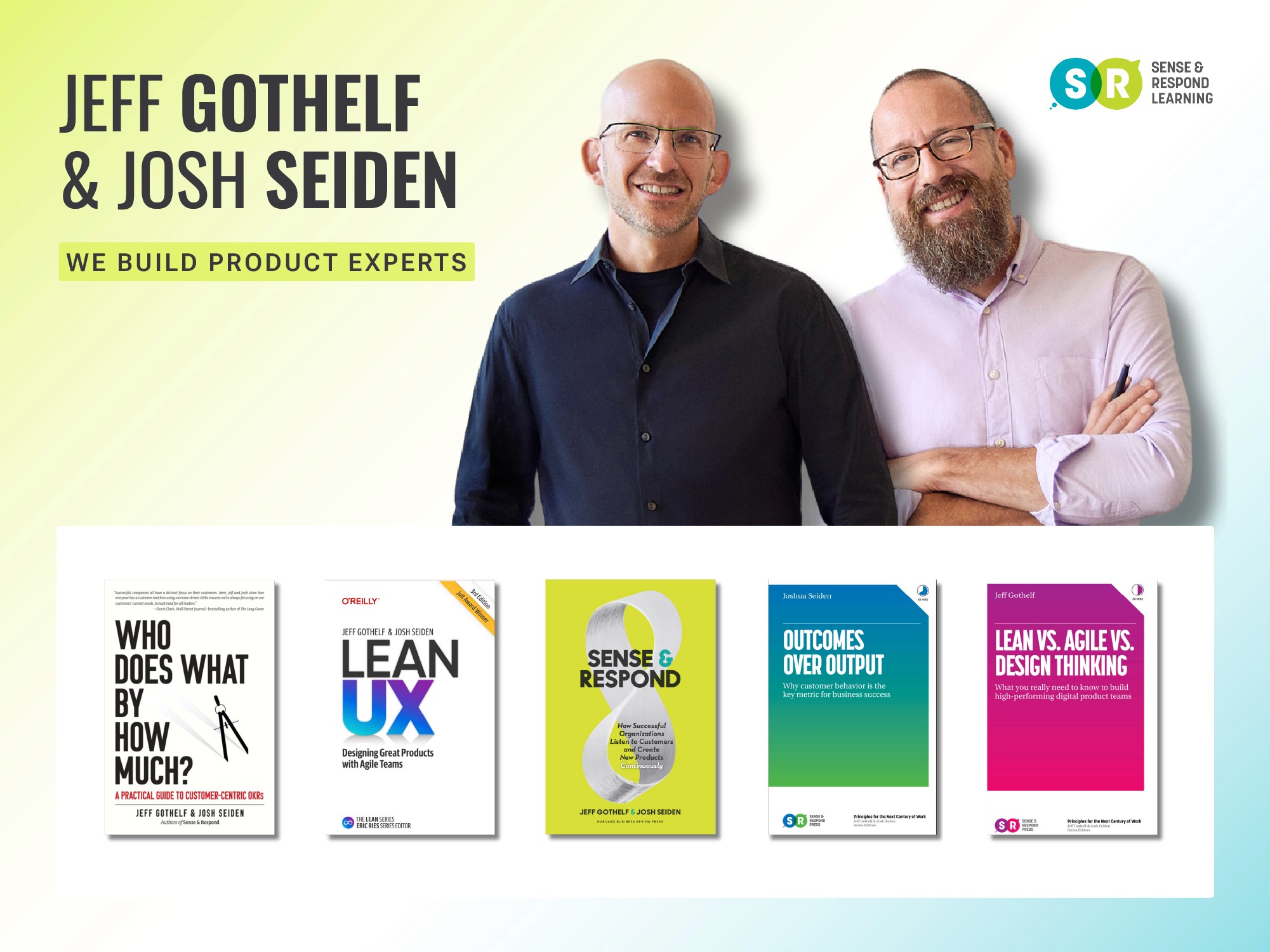 Jeff Gothelf and Josh Seiden