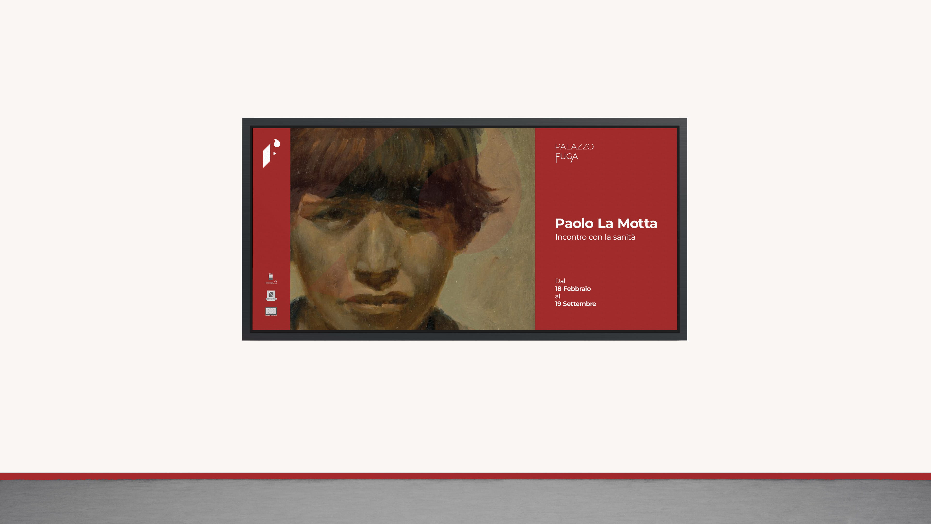 Digital display with Palazzo Fuga exhibition poster for Paolo La Motta