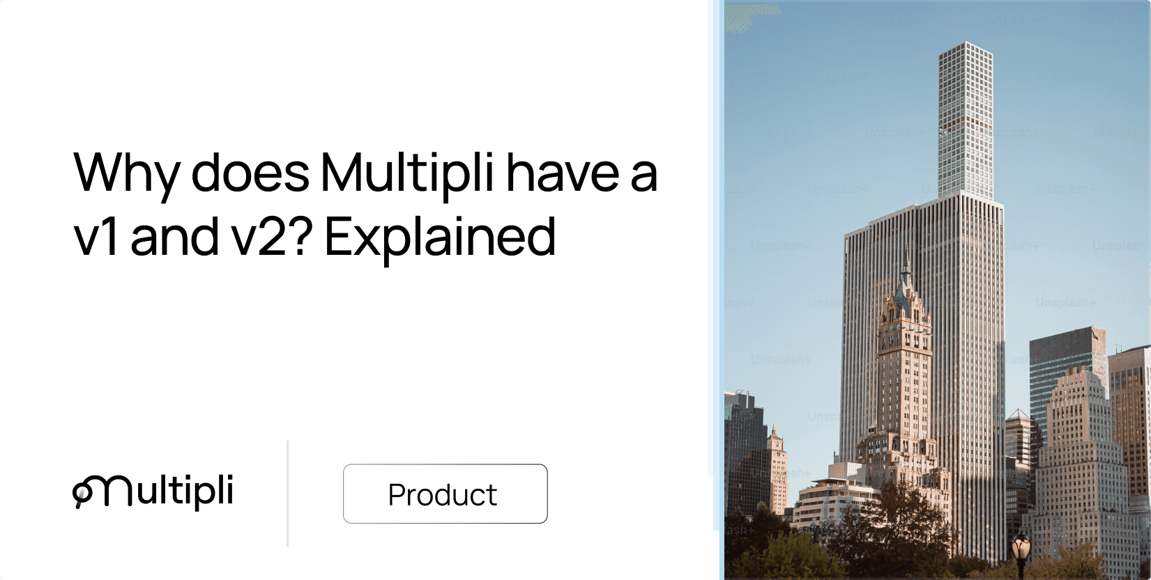 Why does Multipli have a v1 and v2? Explained