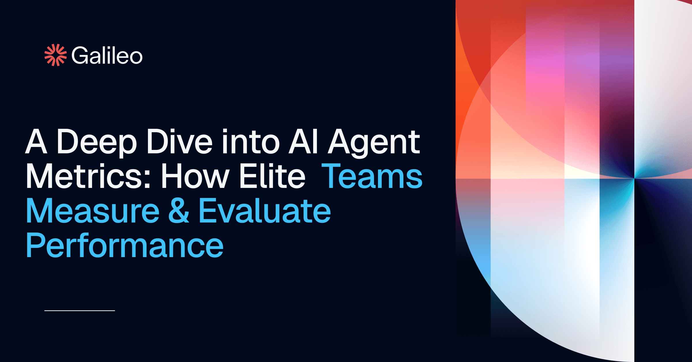 AI Agent Metrics: How Elite Teams Evaluate | Galileo