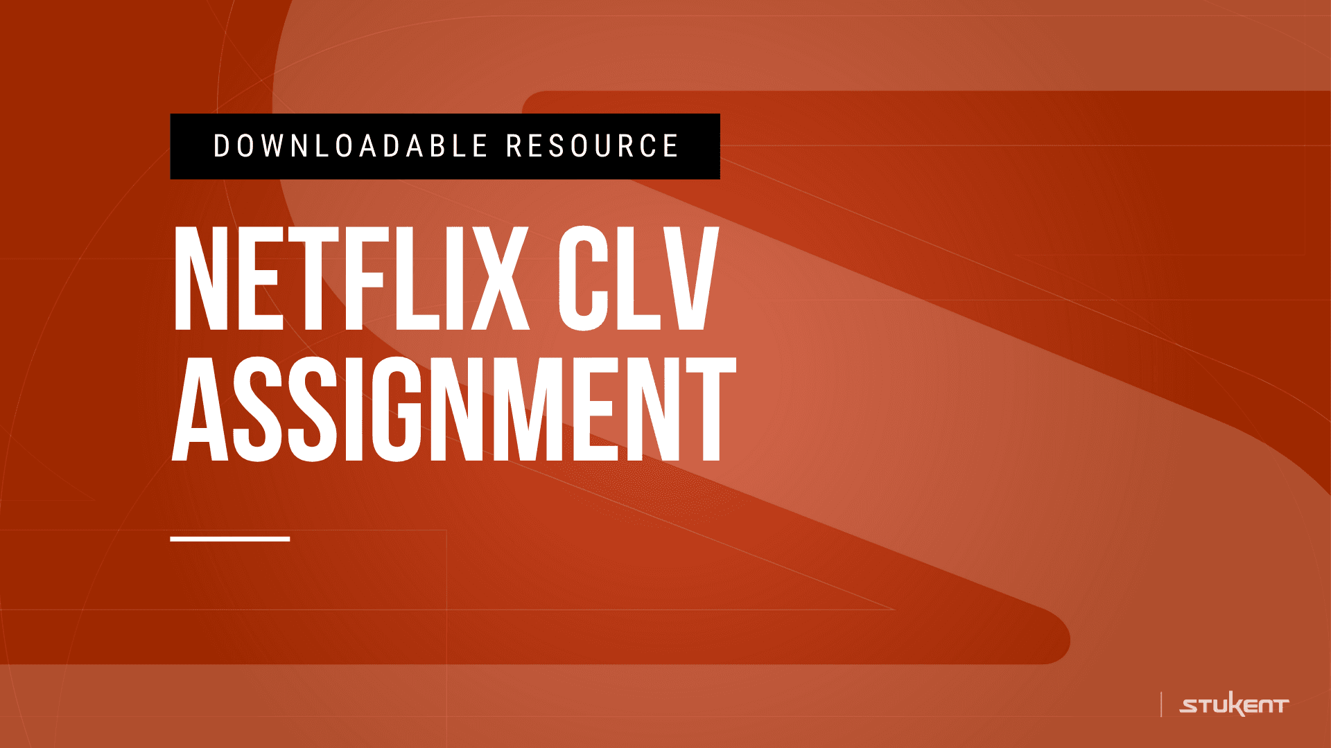 DOWNLOADABLE RESOURCE: NETFLIC CLV ASSIGNMENT