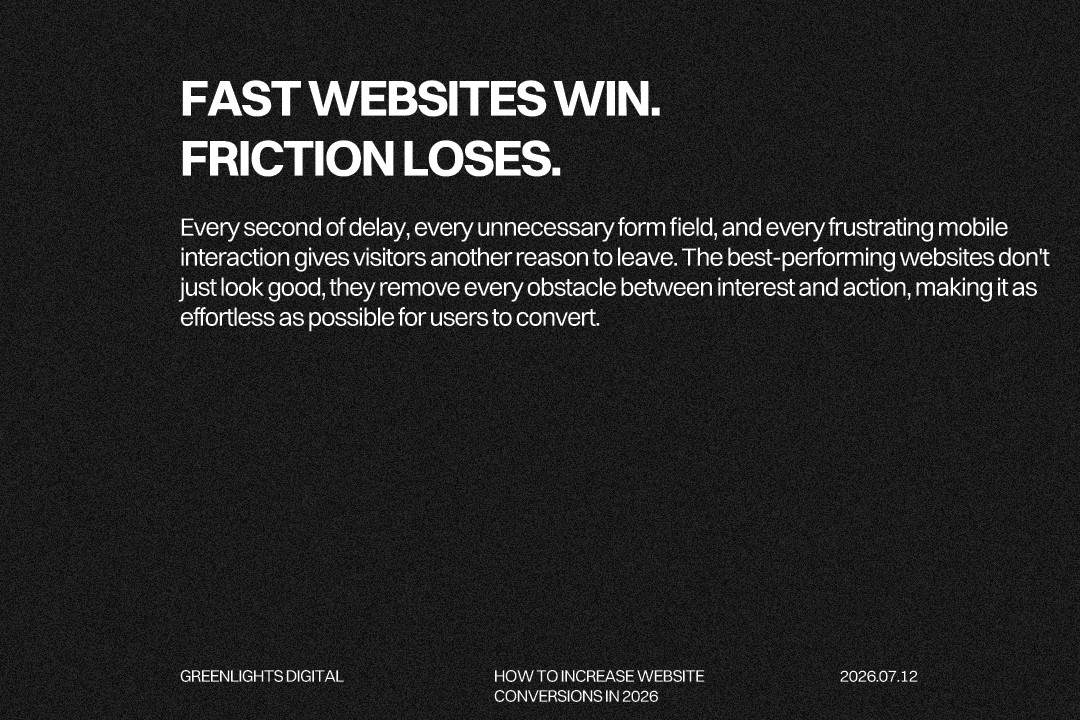 Text graphic explaining how faster page speed, mobile optimization and shorter forms help increase website conversions by reducing user friction.