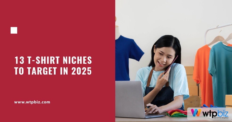 13 T-Shirt Niches to Target in 2025