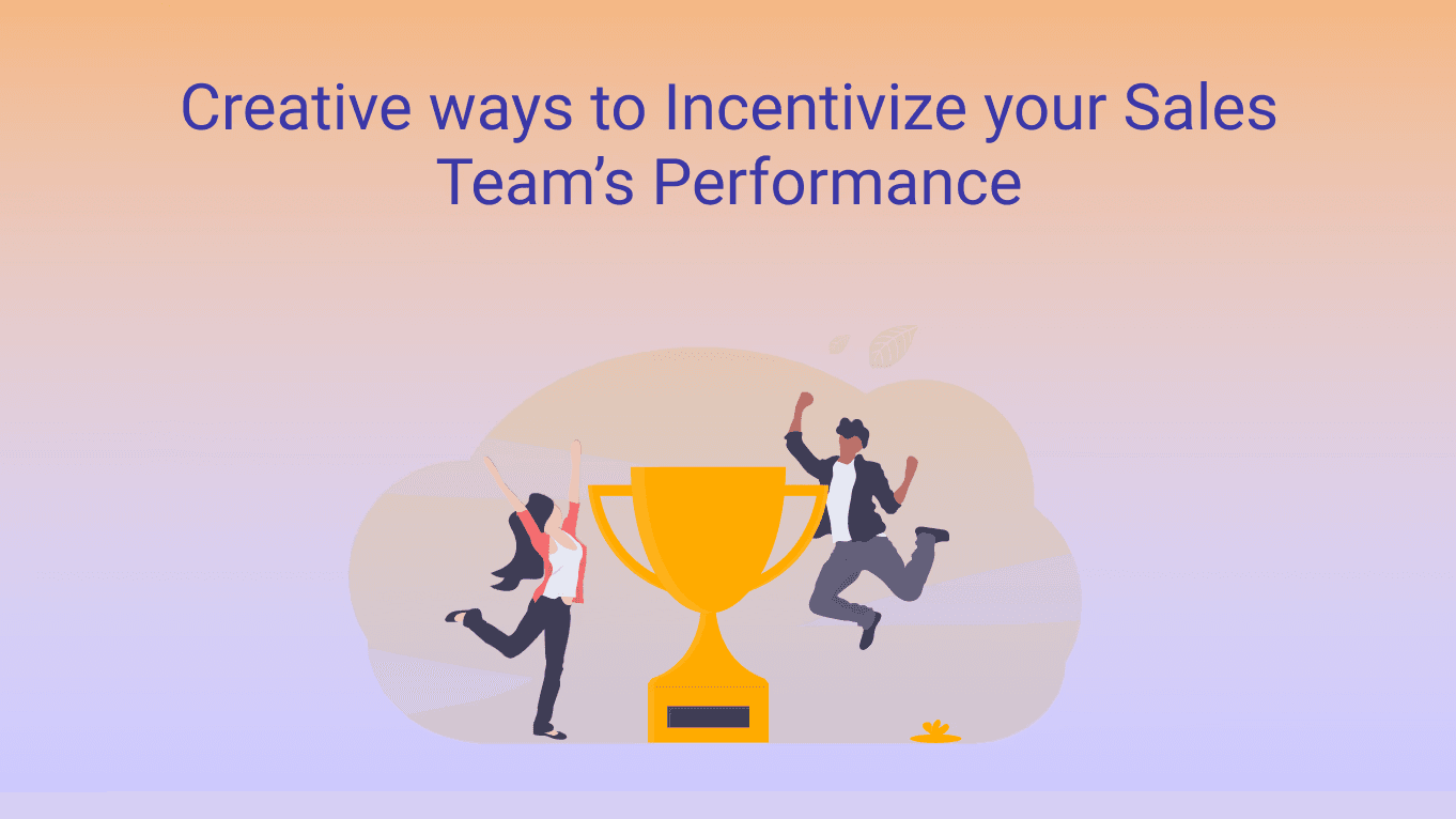 23 Sales incentive ideas to keep your sales team motivated