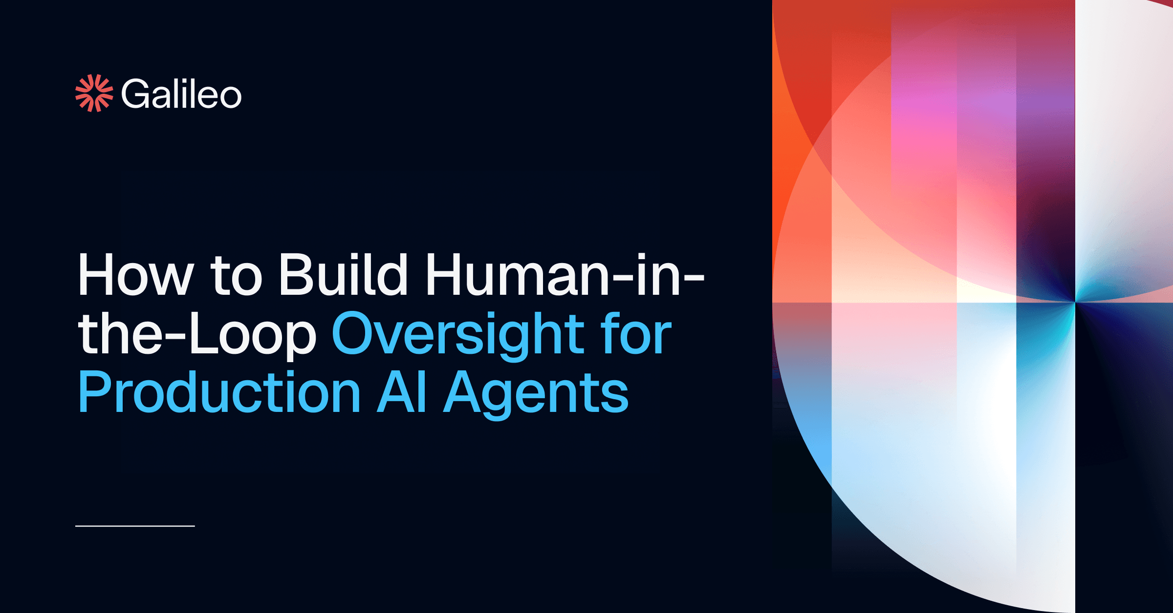 How to Build Human-in-the-Loop Oversight for AI Agents | Galileo
