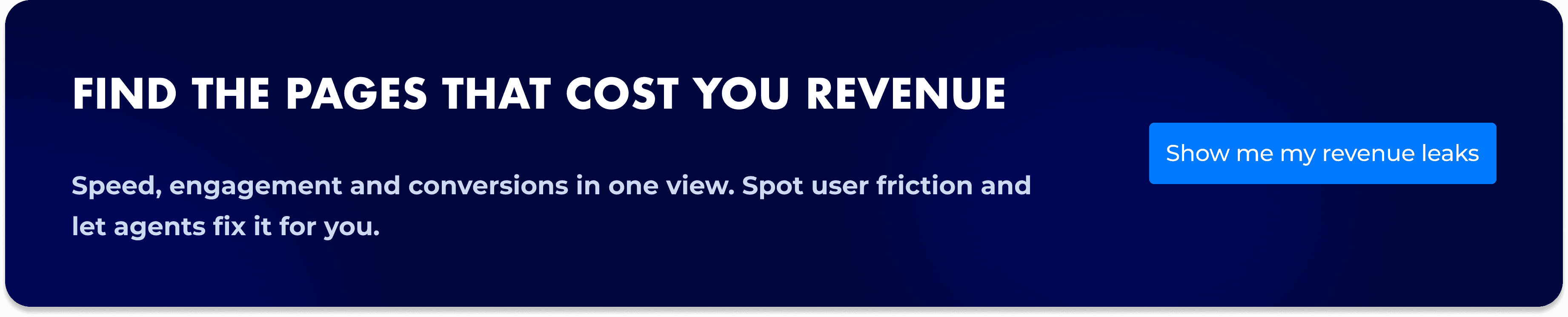Find pages that cost you revenue using behavioral analytics and AI insights
