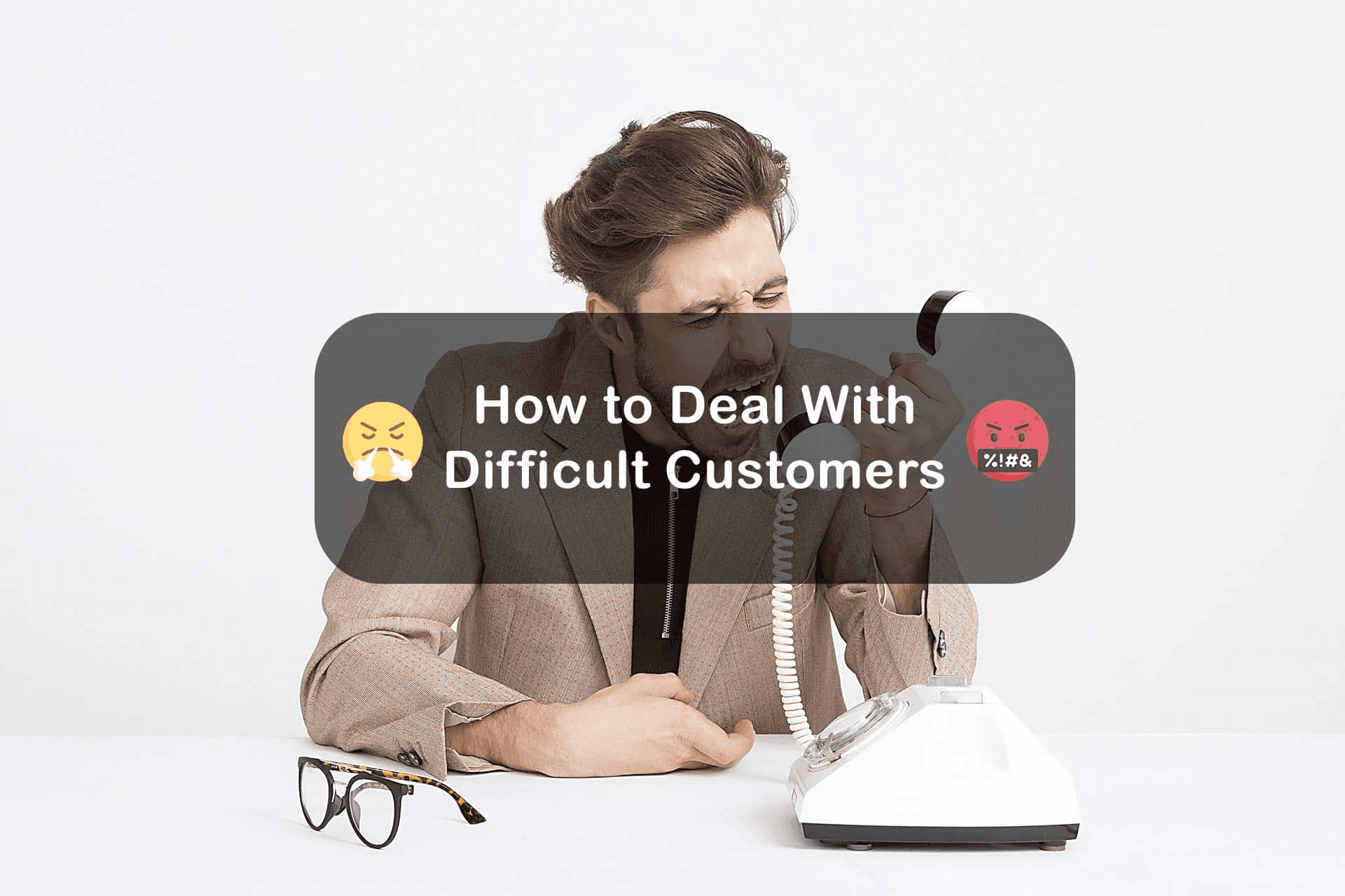 how-to-deal-with-difficult-customers