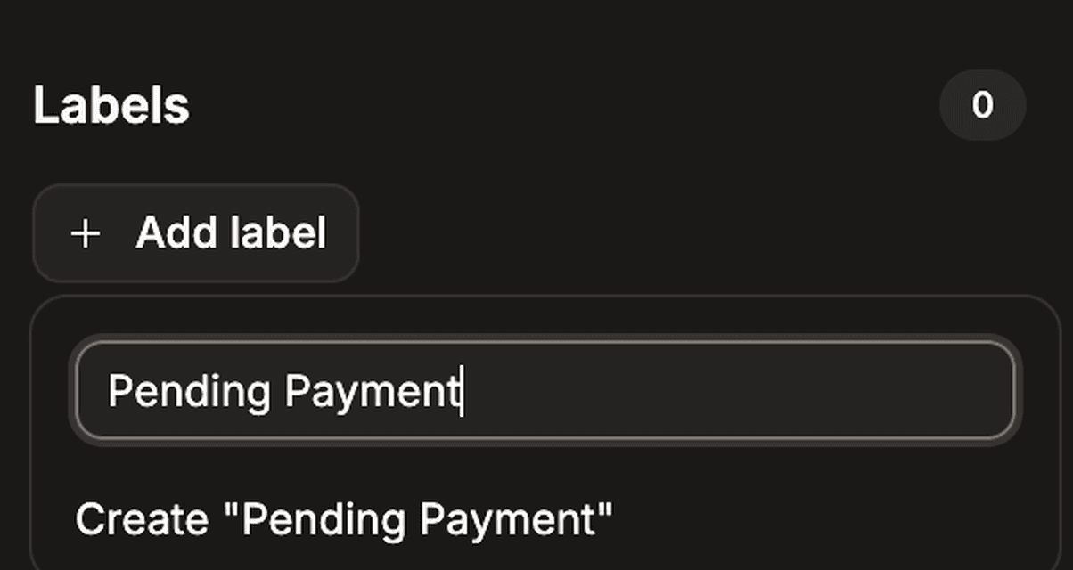 Label picker with the text Pending Payment typed and a Create "Pending Payment" option below it.
