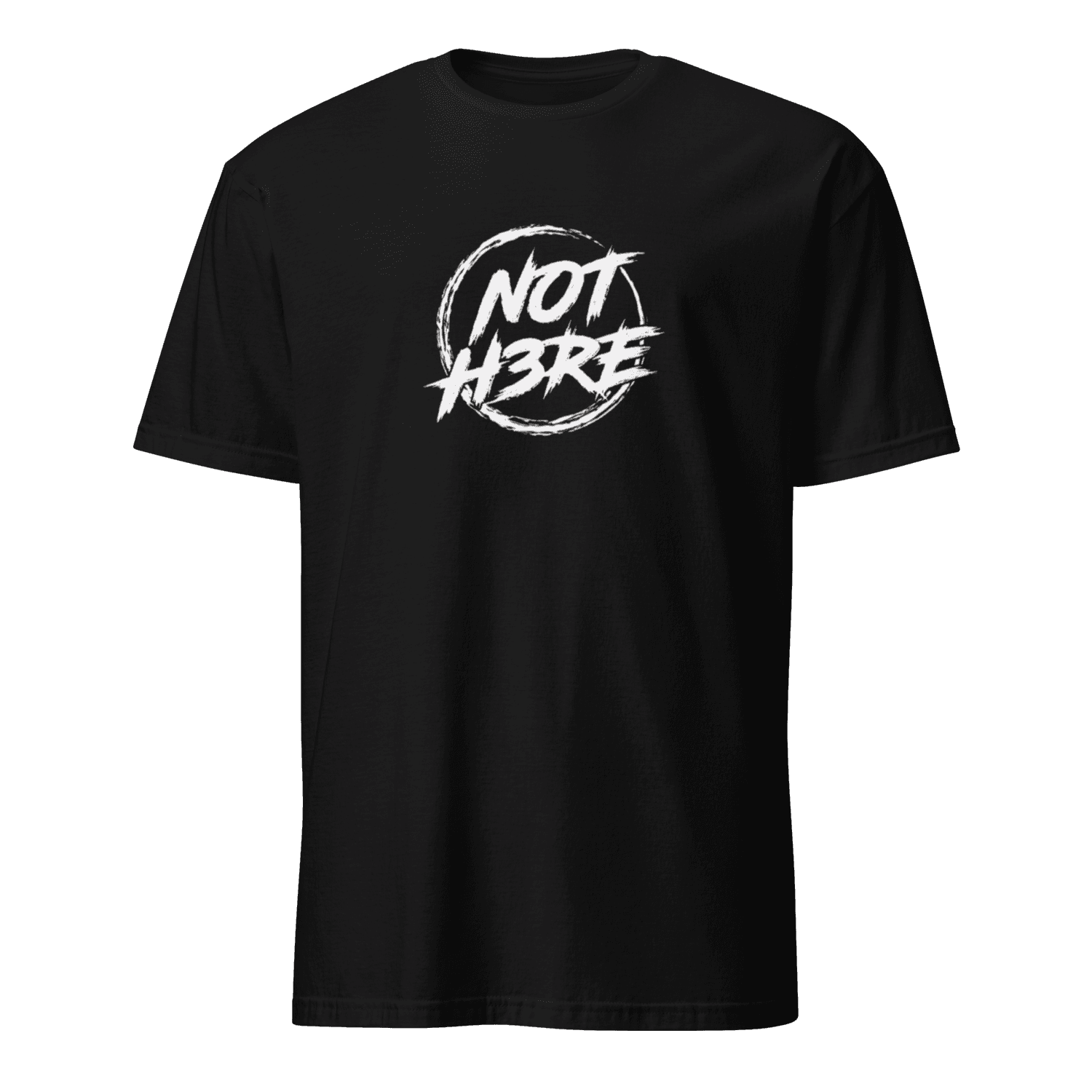 NOT H3RE – T-Shirt