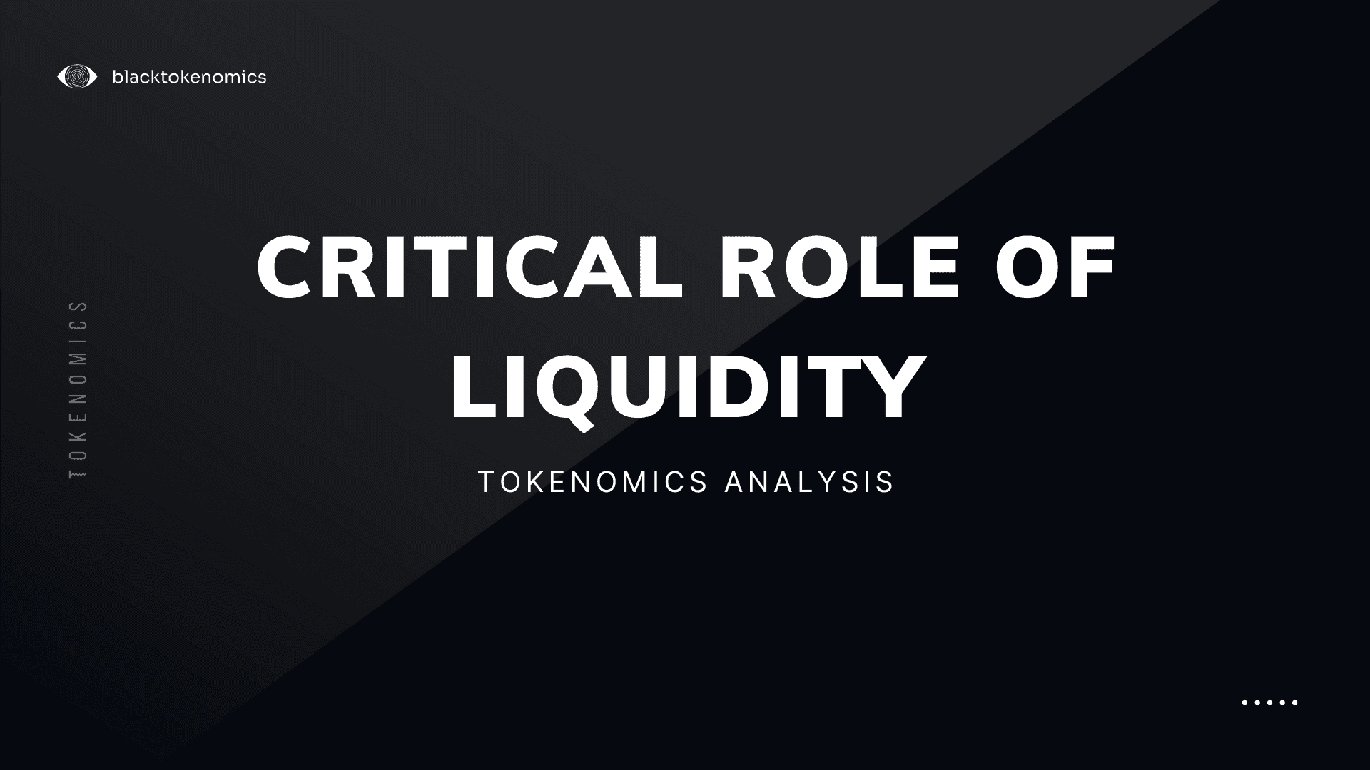 Critical Role of Liquidity