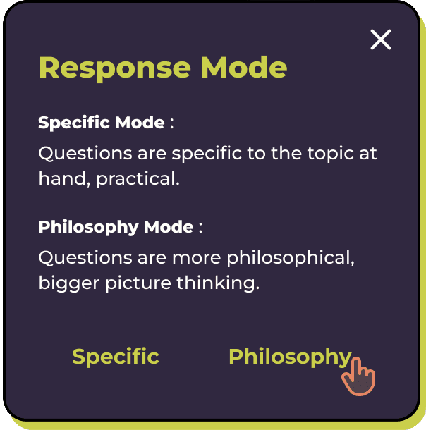 Pop up message to select AI's respons mode: specific or philosophy mode