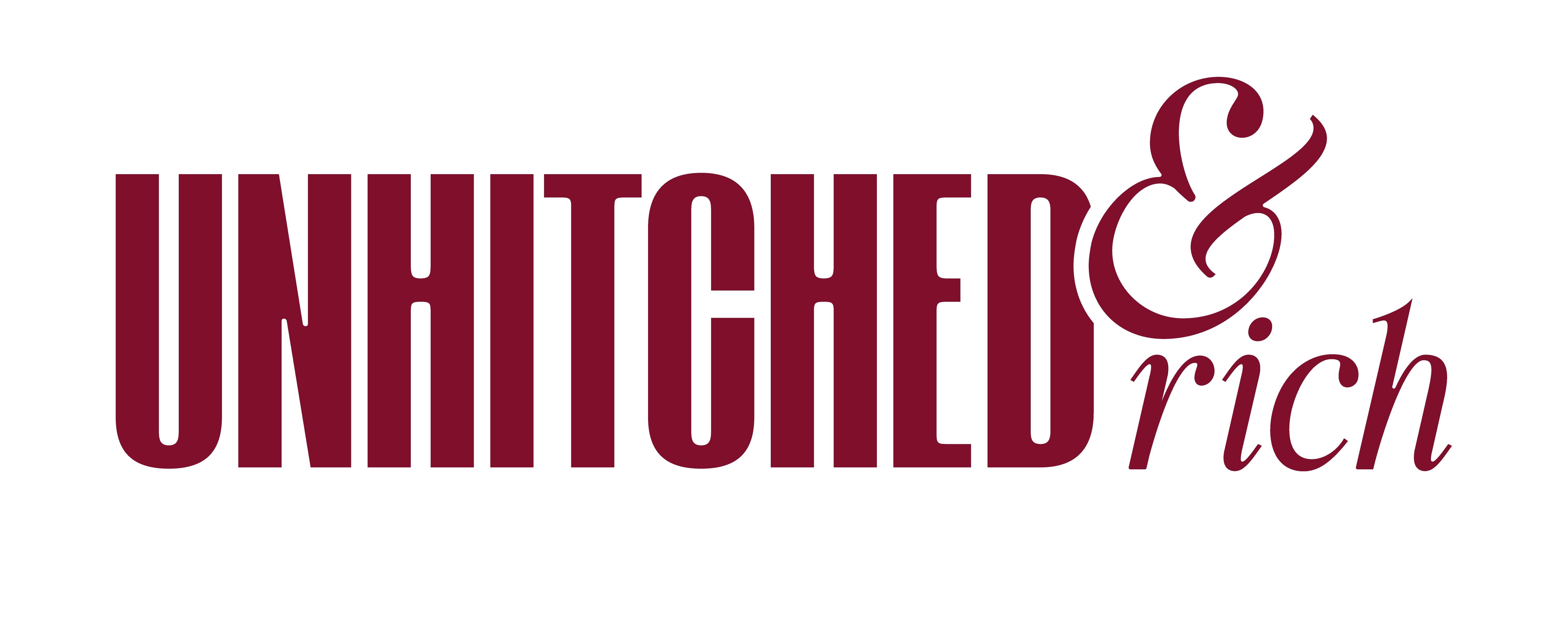 Unhitched & Rich
