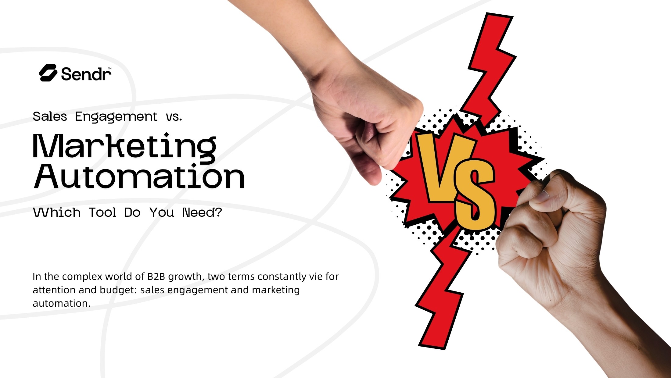 Sales Engagement vs. Marketing Automation: Which Tool Do You Need?