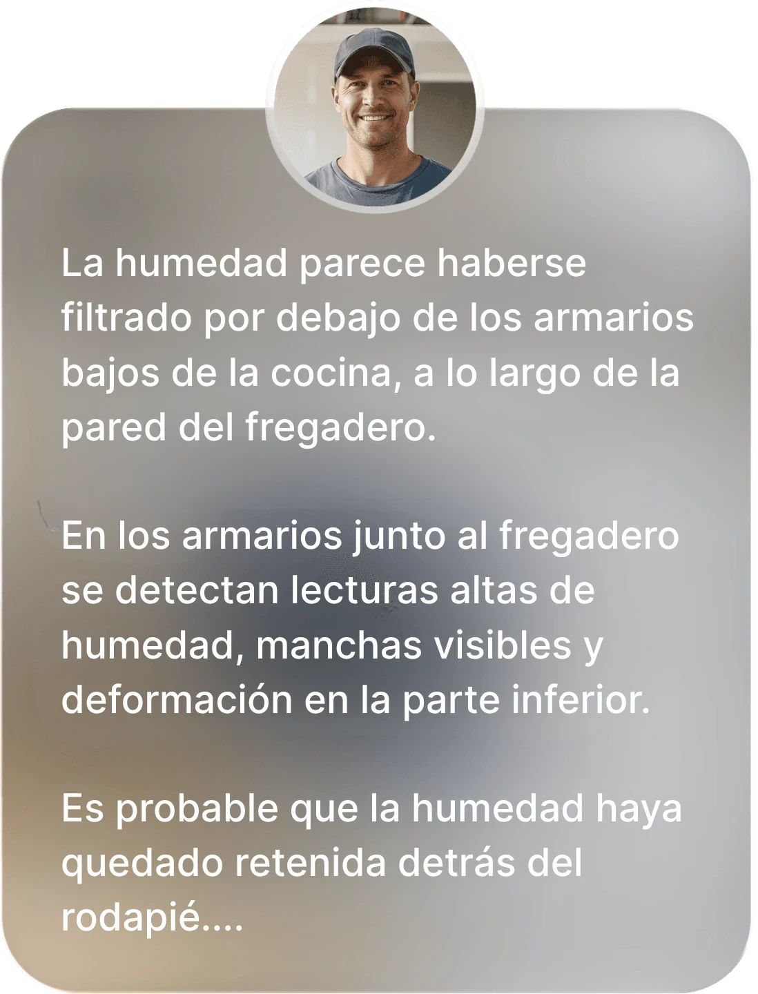 estoration technician profile photo above a large block of field notes about kitchen water damage. The visible text discusses moisture migration beneath lower kitchen cabinets, elevated moisture readings, discoloration, swelling along cabinet bases, and trapped moisture behind toe-kicks and under cabinet boxes.