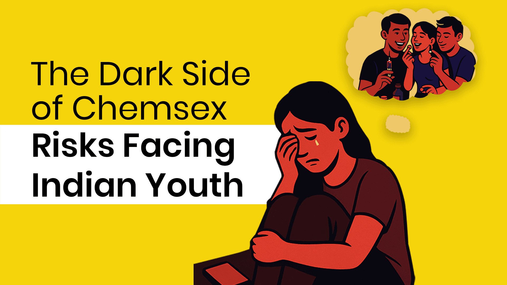 The Dark Side of Chemsex Risks Facing Indian Youth
