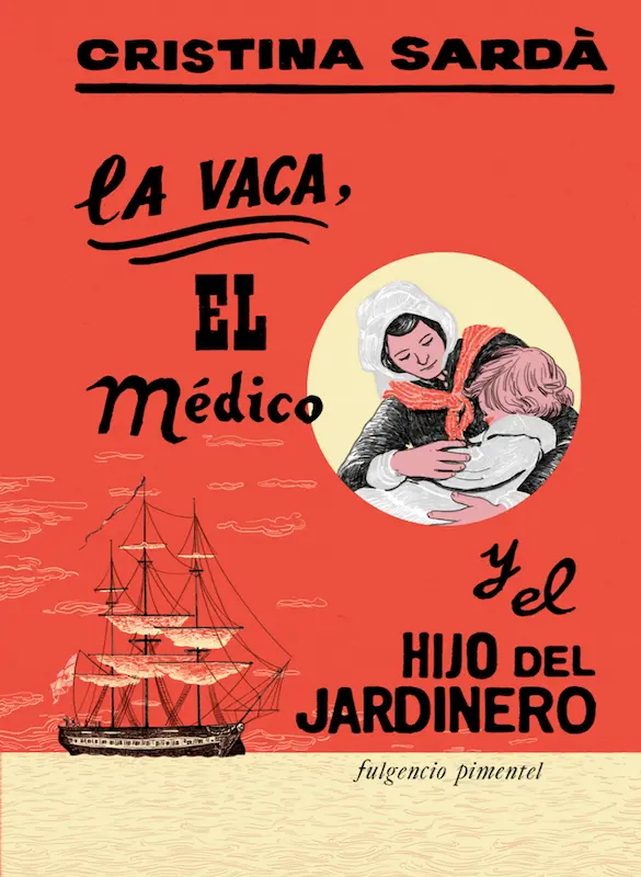 Cristina Sardà著『La vaca, el médico y el hijo del jardinero』の表紙