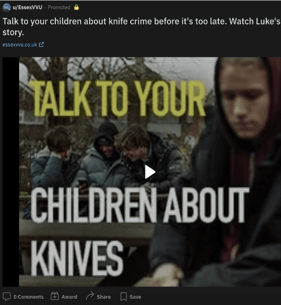 Example promoted Reddit post from Essex VVU: Talk to your children about knife crime before it's too late. Watch Luke's story