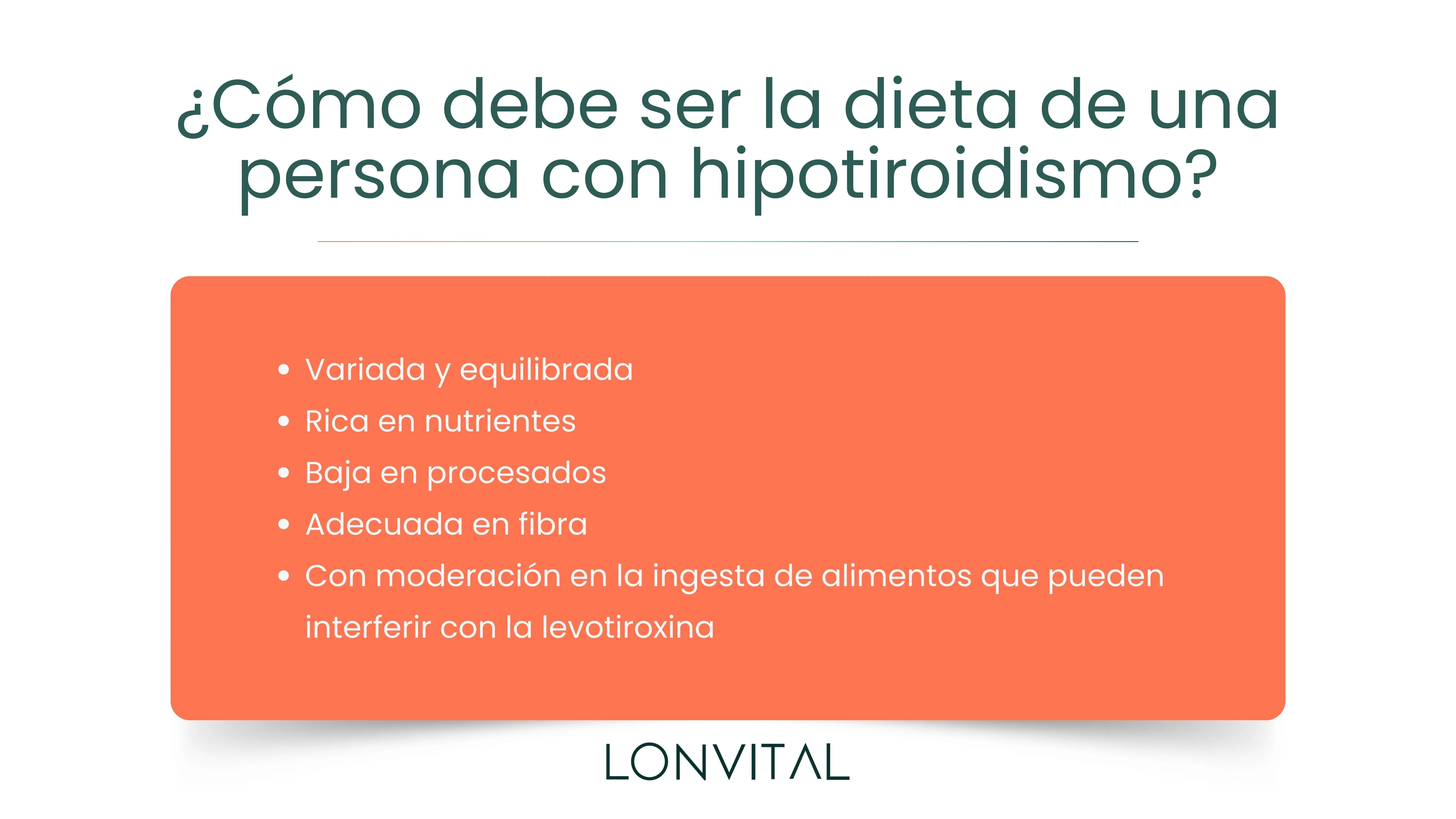 ¿Cómo debe ser la dieta de una persona con hipotiroidismo?