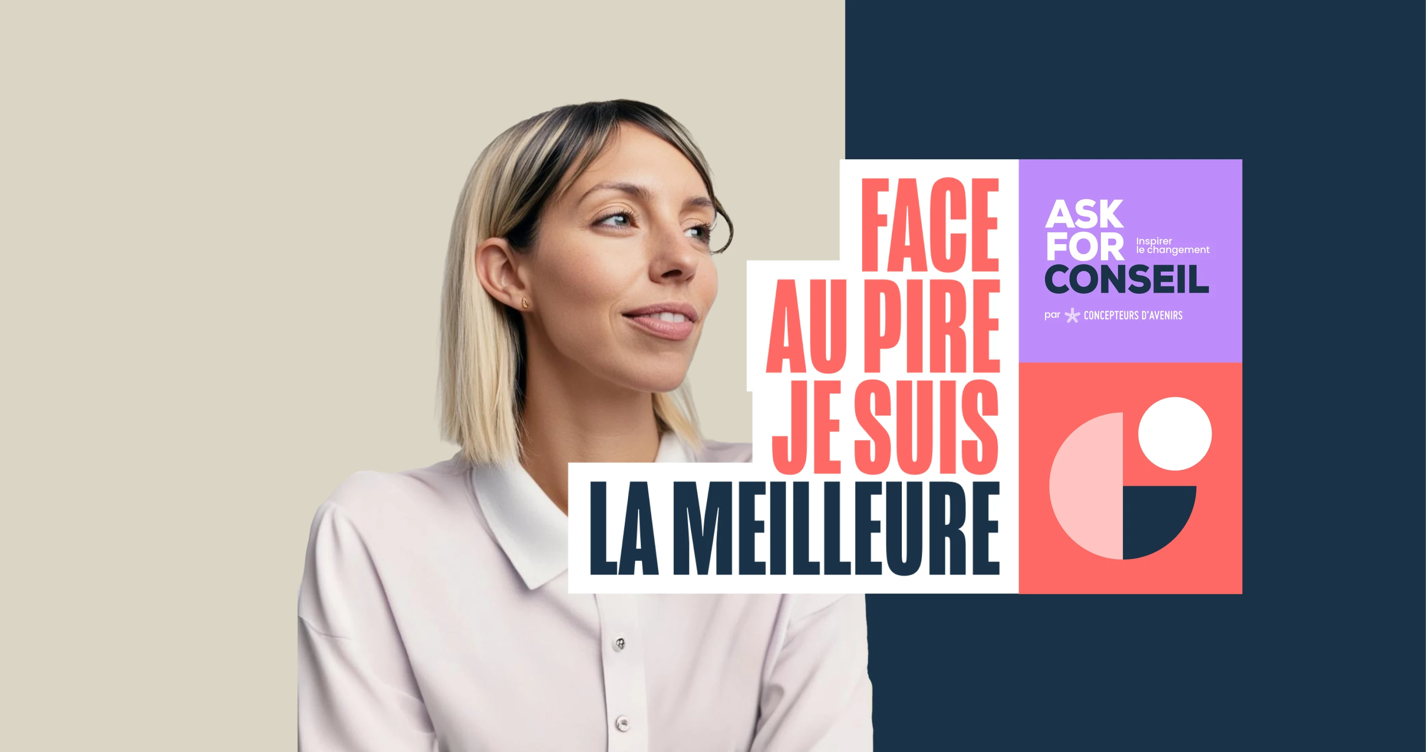 Visuel de campagne Ask For Conseil "Face au pire je suis la meilleure" illustrant notre expertise en "Promotion des métiers" du consulting et de la gestion de crise via une stratégie de contenu impactante et moderne