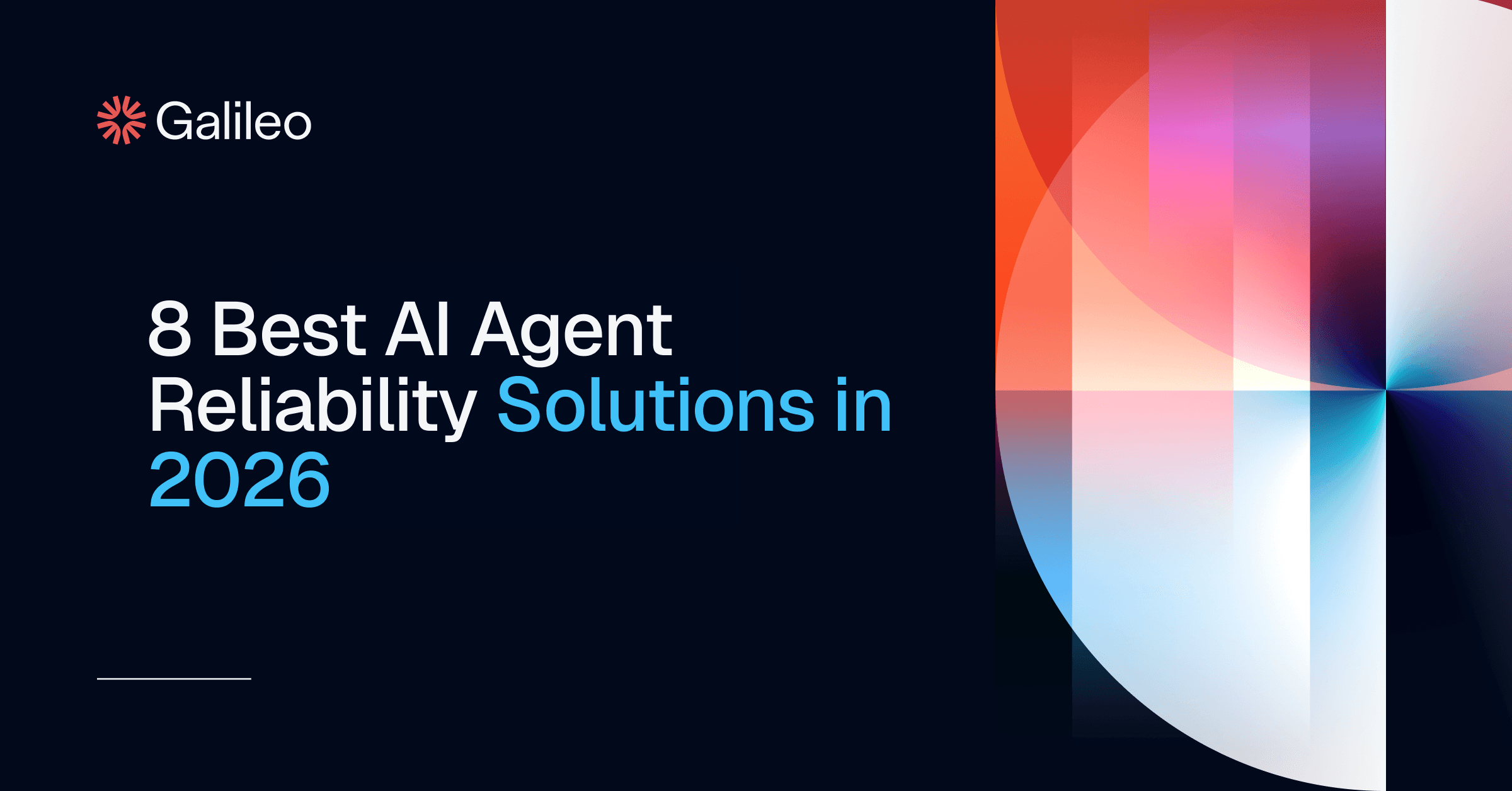 8 Best AI Agent Reliability Solutions 2026 | Galileo