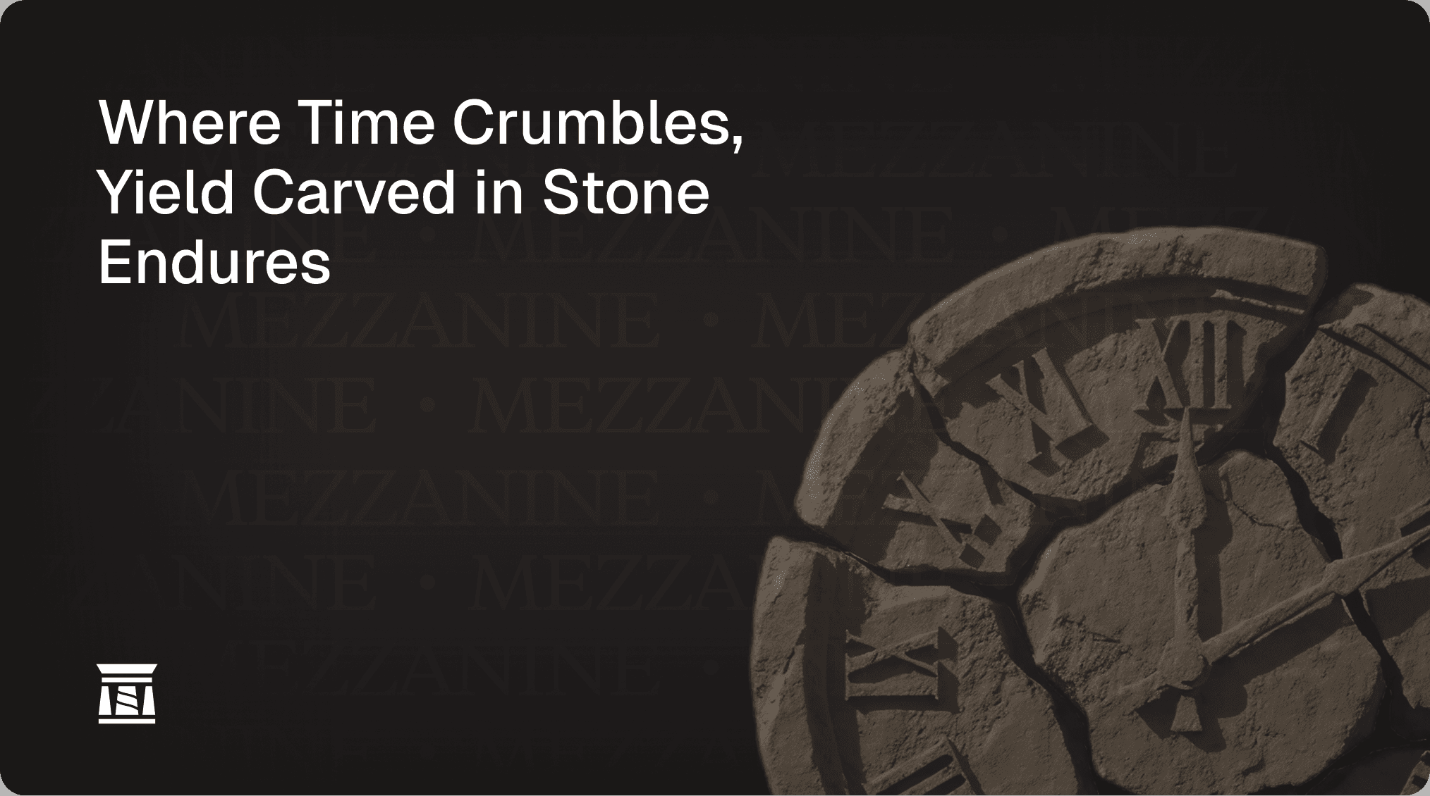 Marketing banner with the text "Where Time Crumbles, Yield Carved in Stone Endures" next to a close-up of a broken, ancient stone clock wheel.