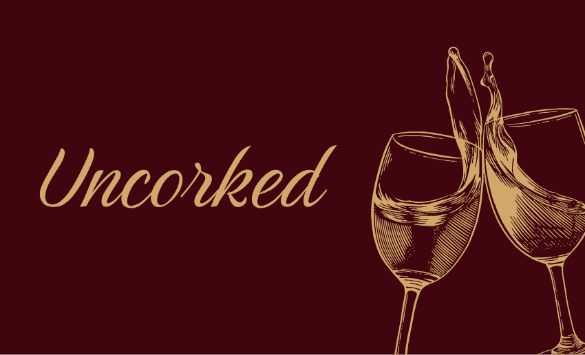 Uncorked with gold image of wine glasses on a maroon background.