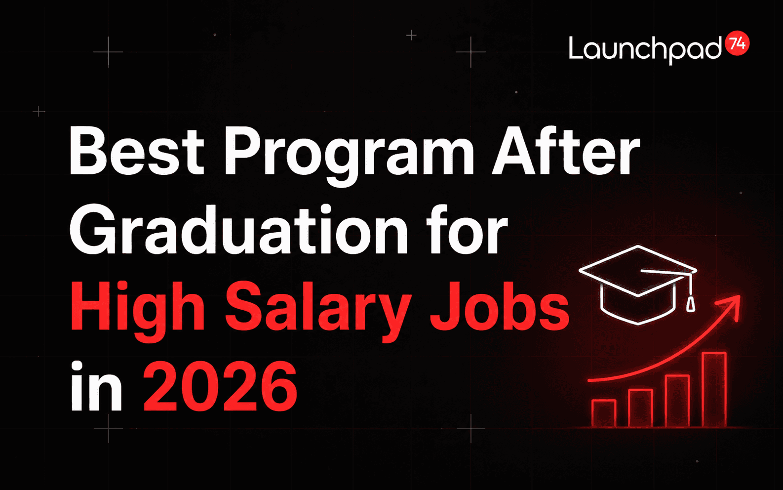 Best Program After Graduation for High Salary Jobs in 2026