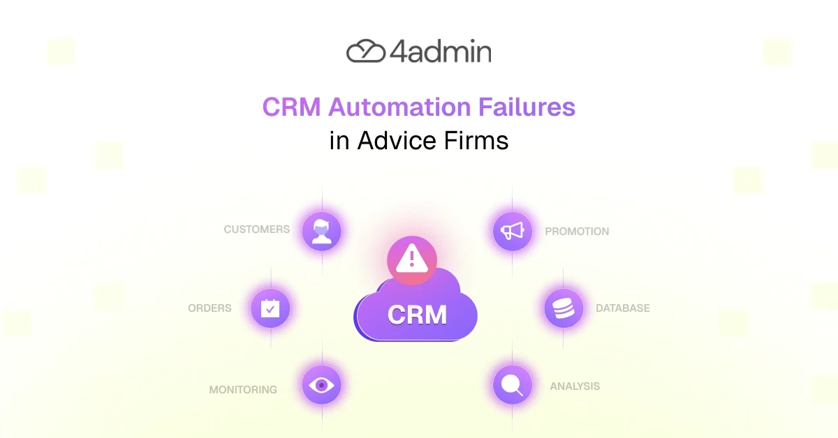Why CRM Automation Often Fails in Advice Firms