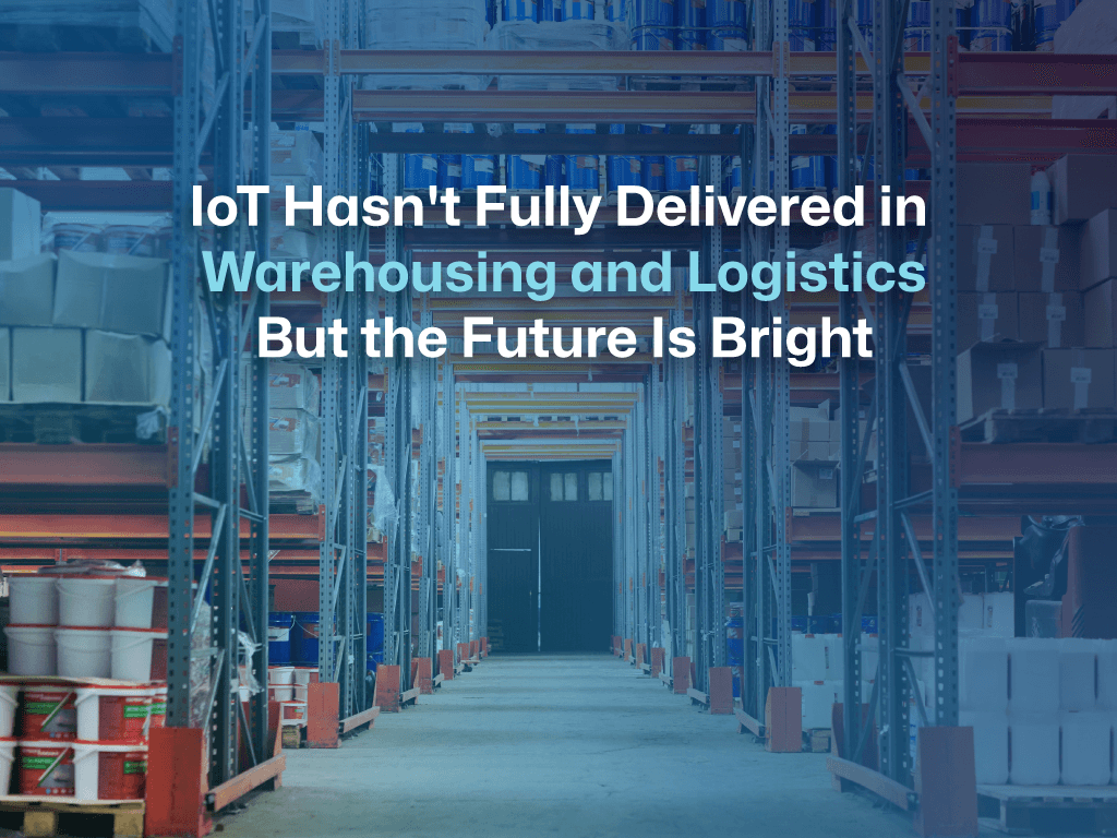 Warehouse Logistics and IoT