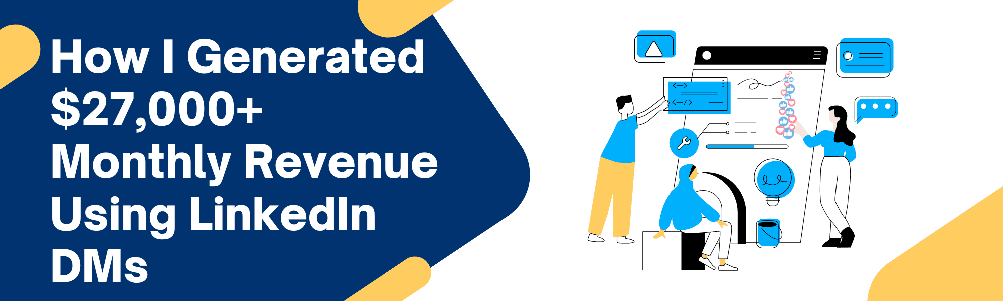 LinkedIn Success Strategy Case Study: How to Generate $54,700 in Revenue in 60 Days with High-Ticket Offers, Optimized Profiles, and Smart Networking