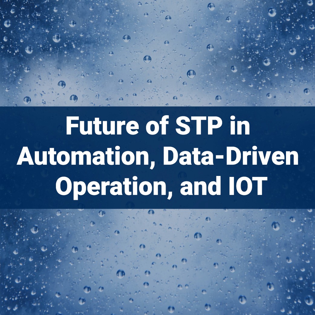 Future of sewage treatment plants - auttomation, data drive operation and IoT