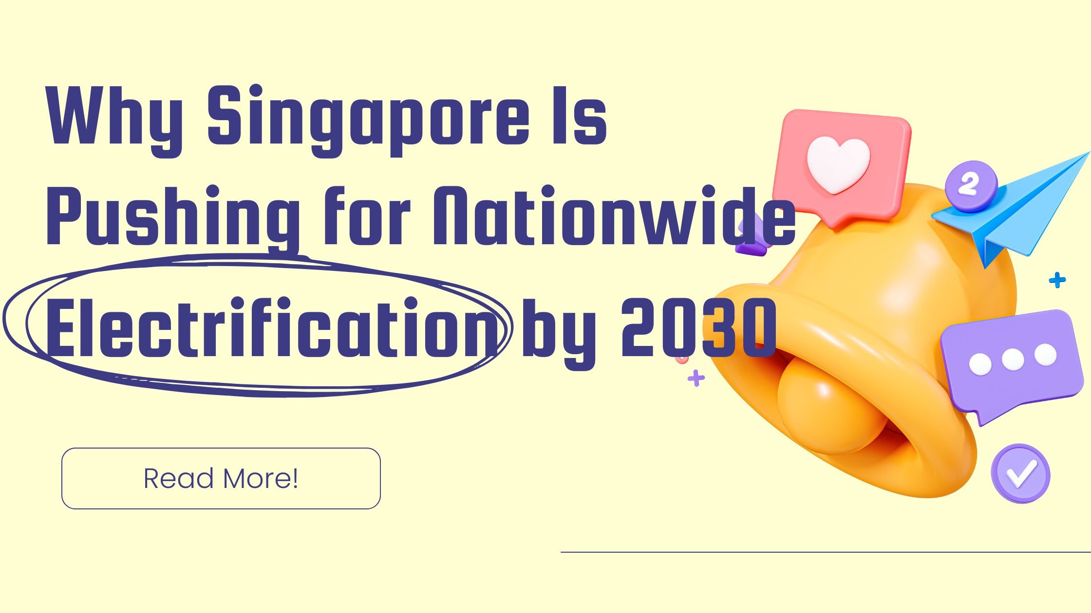 Why Is Singapore Pushing for Nationwide Electrification by 2030?