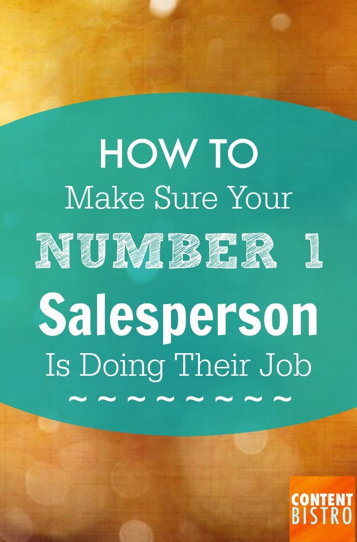 How to Make Sure Your Number 1 Salesperson Is Doing Their Job