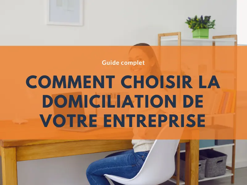 comment-choisir-domiciliation-entreprise