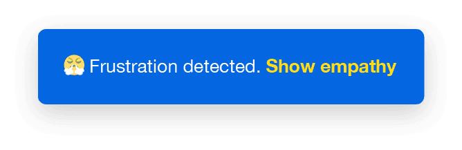 Agent Assist detecting caller frustration and prompting the agent to show empathy