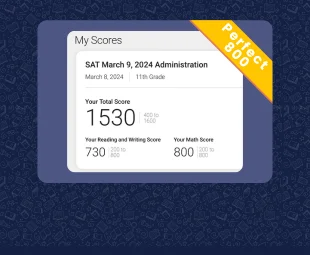 Student SAT score: 1530 (800 Math), near-perfect result