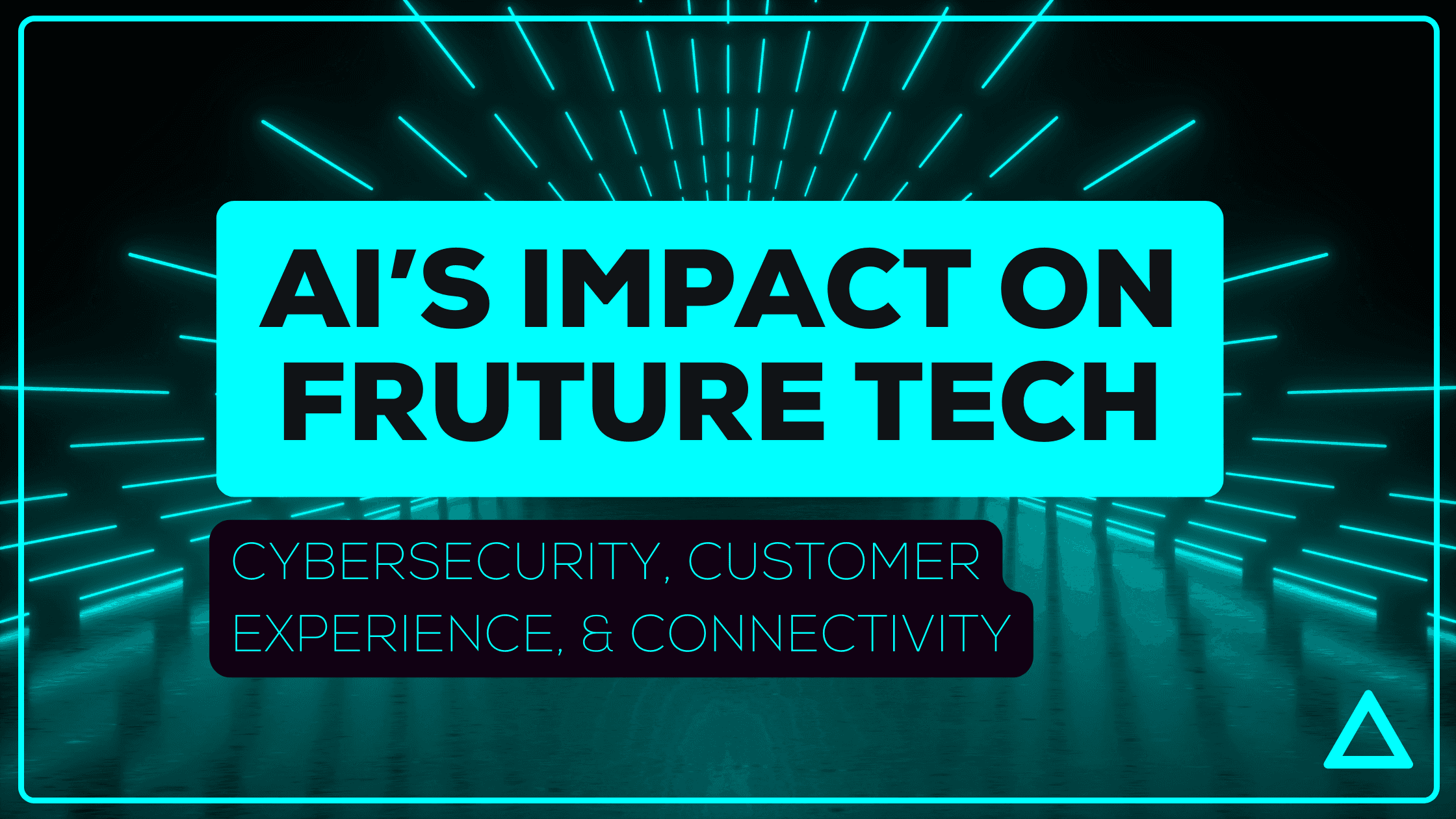 AI's Impact on Future Tech: Cybersecurity, Customer Service, Cloud Computing, and Connectivity