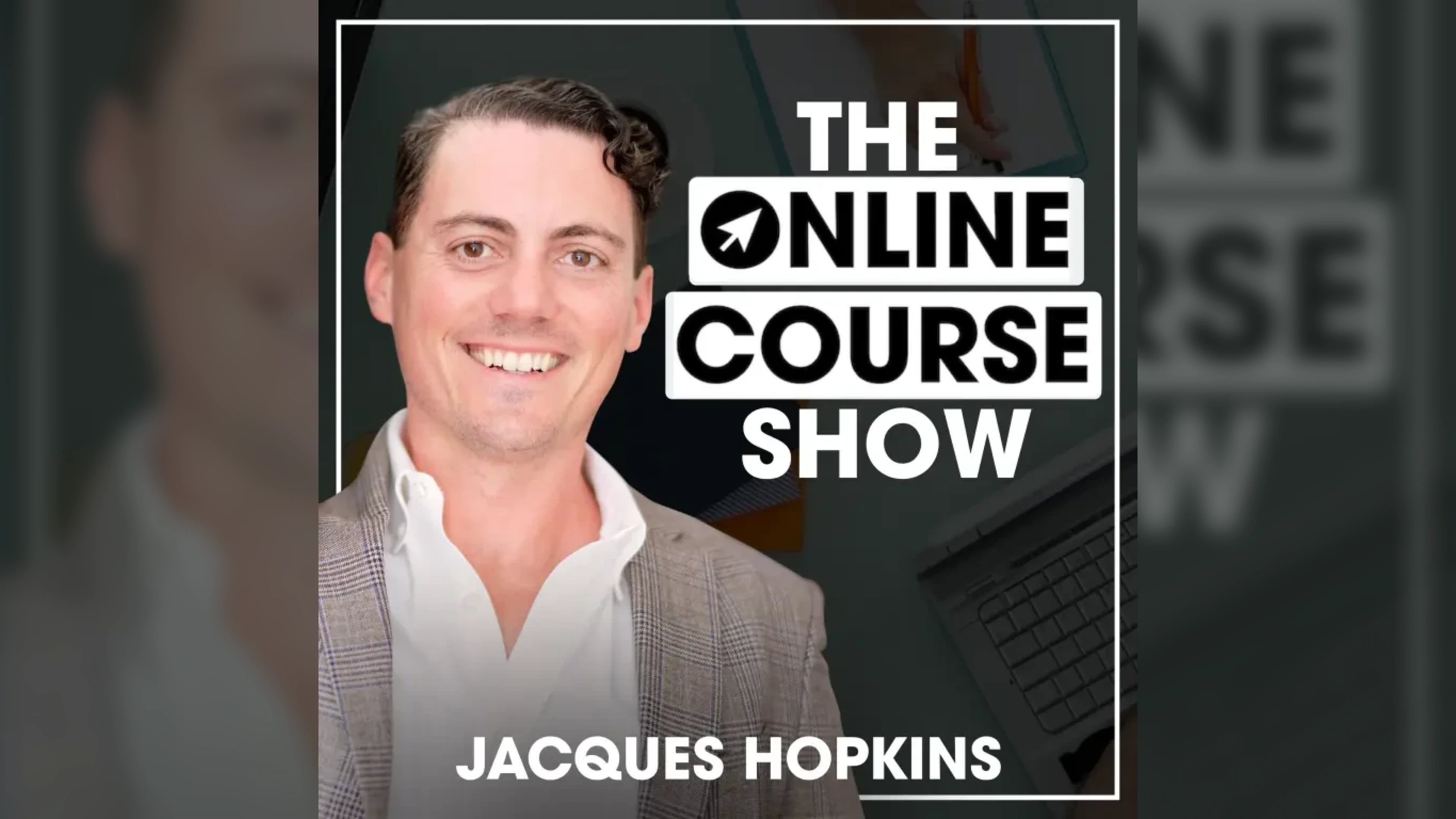 Increase Email Deliverability & Open Rates, Automate More with the Online Course Show’s Jacques Hopkins