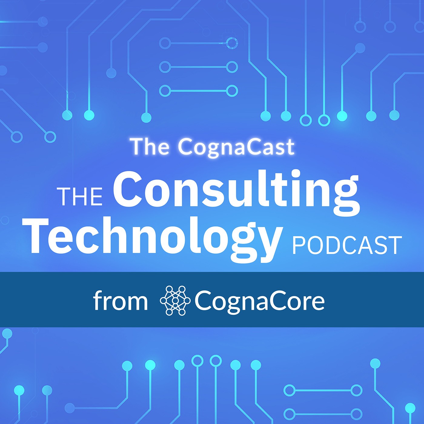 The CognaCast podcast on AI, digital transformation, and technology consulting hosted by Dr. Samuel Zaruba
