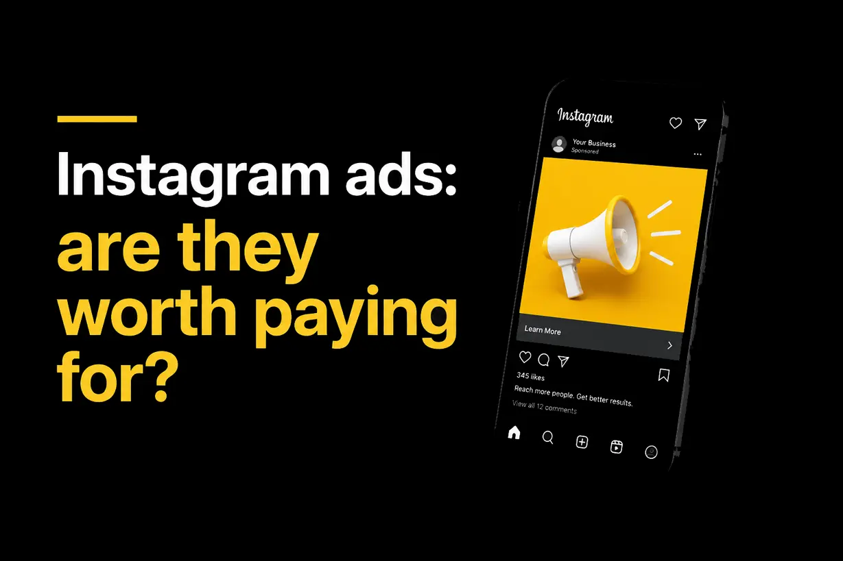 A Iphone showing instagram with the text Instagram ads: are they worth paying for? on a black background