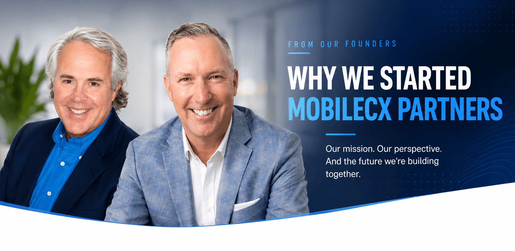 “Why We Started MobileCX Partners”