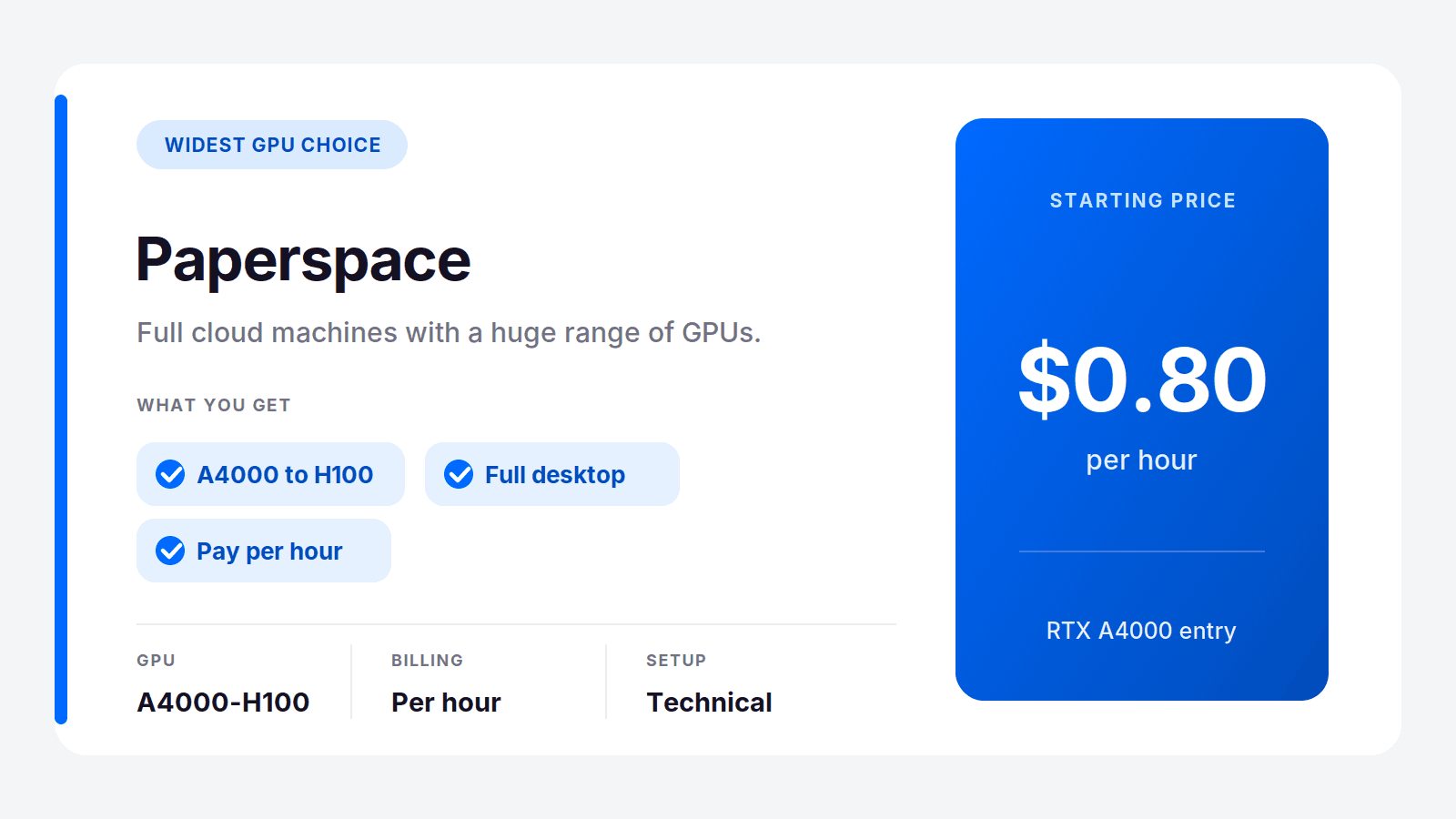 Paperspace, a full-desktop cloud PC with the widest GPU choice from $0.80 per hour
