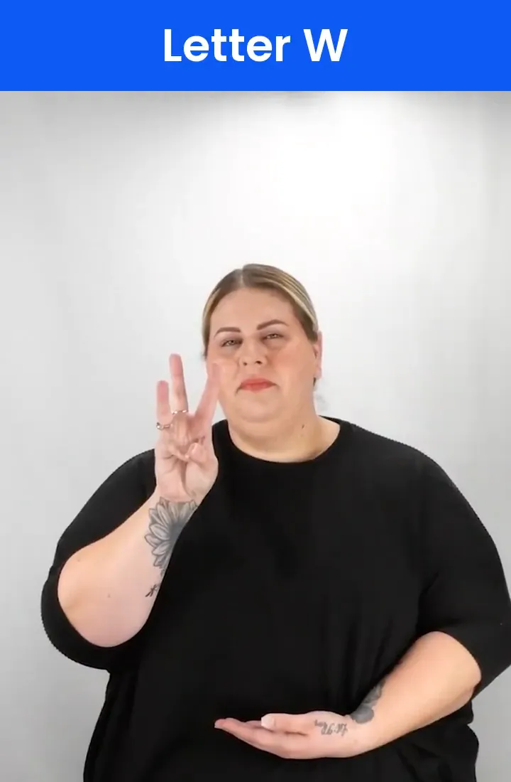 A Deaf signer signs W in ASL