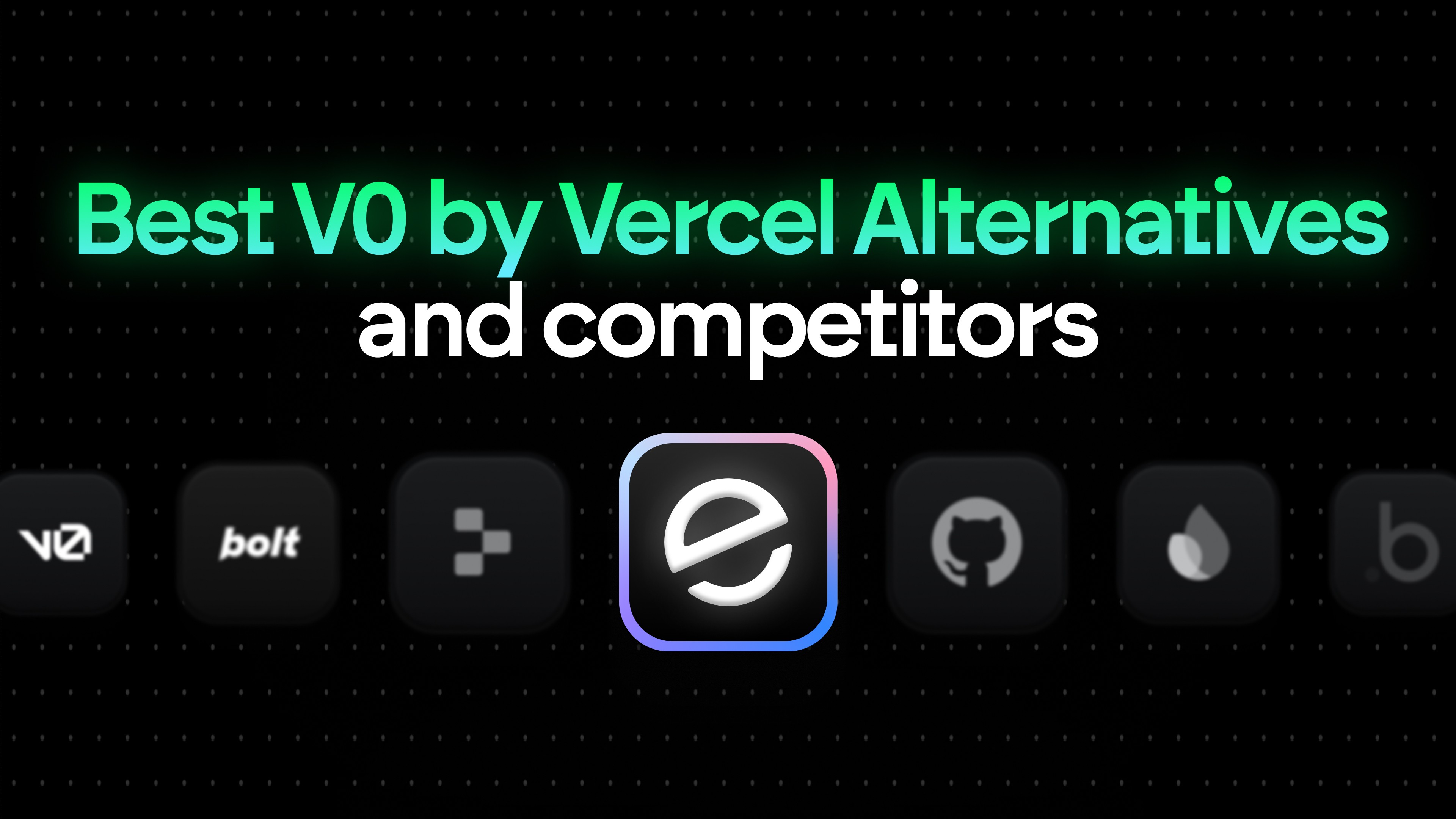 Best v0 by Vercel Alternatives and Competitors