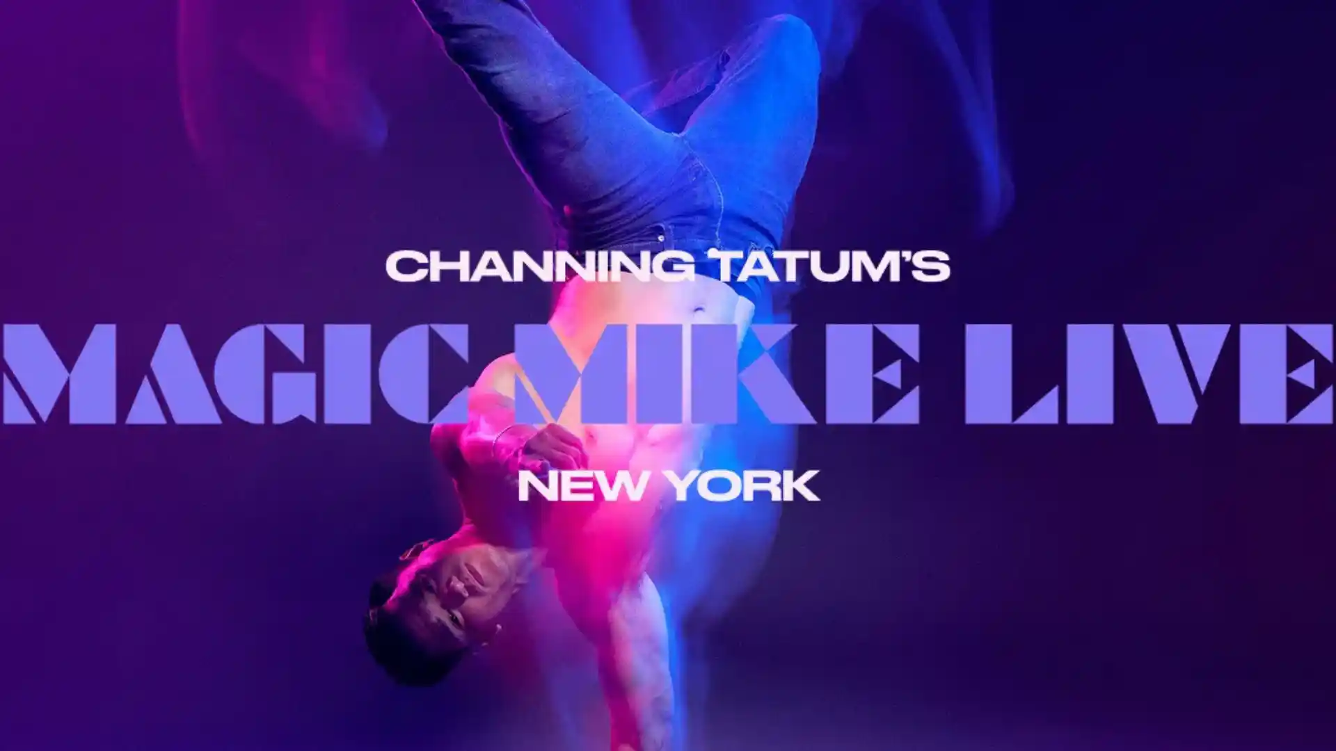 Magic Mike Live New York banner — μια καθηλωτική εμπειρία ζωντανής ψυχαγωγίας στην καρδιά της πόλης