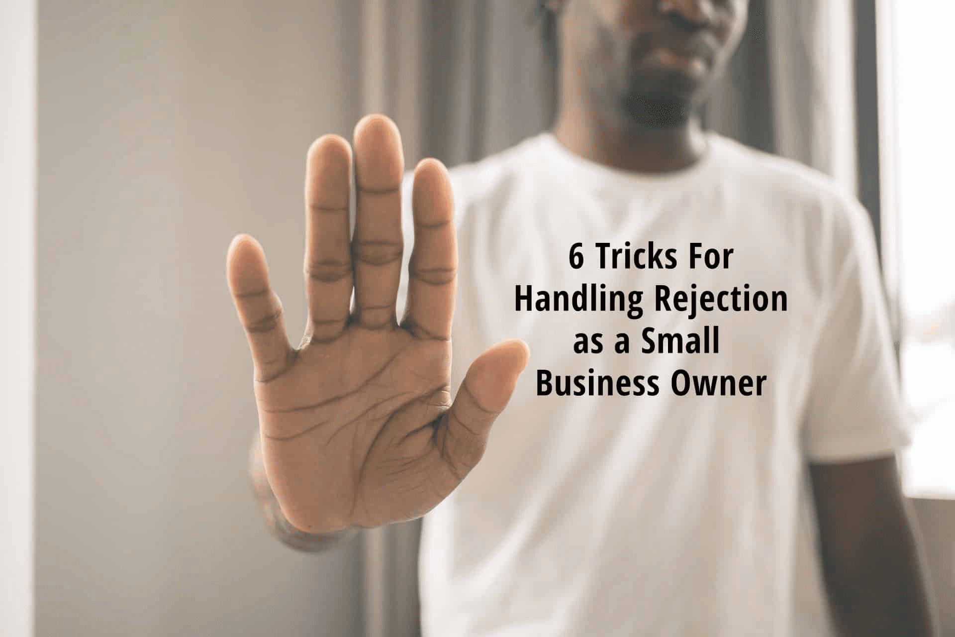 linkedphone-header-tricks-handling-rejection-small-business